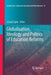 Globalisation, Ideology and Politics of Education Reforms by Joseph Zajda
