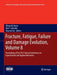 Fracture, Fatigue, Failure and Damage Evolution, Volume 8: Proceedings of the 2015 Annual Conference on Experimental and Applied Mechanics by Allison M. Beese