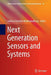 Next Generation Sensors and Systems by Subhas Chandra Mukhopadhyay