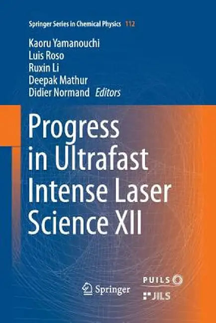 Progress in Ultrafast Intense Laser Science XII by Kaoru Yamanouchi