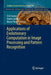 Applications of Evolutionary Computation in Image Processing and Pattern Recognition by Erik Cuevas