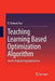 Teaching Learning Based Optimization Algorithm: And Its Engineering Applications by R. Venkata Rao