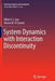 System Dynamics with Interaction Discontinuity by Albert C. J. Luo