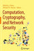 Computation, Cryptography, and Network Security by Nicholas J. Daras