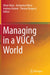 Managing in a VUCA World by Oliver Mack