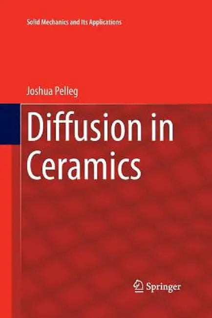 Diffusion in Ceramics by Joshua Pelleg