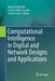 Computational Intelligence in Digital and Network Designs and Applications by Mourad Fakhfakh