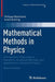 Mathematical Methods in Physics: Distributions, Hilbert Space Operators, Variational Methods, and Applications in Quantum Physics by Philippe Blanchard
