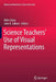 Science Teachers' Use of Visual Representations by Billie Eilam