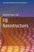 Fib Nanostructures by Zhiming M. Wang