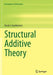 Structural Additive Theory by David J. Grynkiewicz