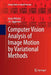 Computer Vision Analysis of Image Motion by Variational Methods by Amar Mitiche