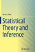Statistical Theory and Inference by David J. Olive