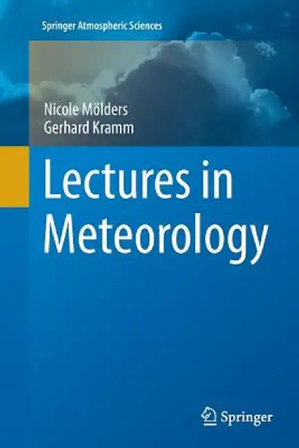Lectures in Meteorology by Nicole Mölders