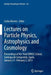 Lectures on Particle Physics, Astrophysics and Cosmology: Proceedings of the Third Idpasc School, Santiago de Compostela, Spain, January 21 -- Februar by Carlos Merino