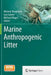 Marine Anthropogenic Litter by Melanie Bergmann