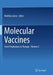 Molecular Vaccines: From Prophylaxis to Therapy - Volume 2 by Matthias Giese