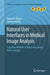 Natural User Interfaces in Medical Image Analysis: Cognitive Analysis of Brain and Carotid Artery Images by Marek R. Ogiela