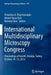 International Multidisciplinary Microscopy Congress: Proceedings of Interm, Antalya, Turkey, October 10-13, 2013 by Efstathios K. Polychroniadis