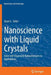 Nanoscience with Liquid Crystals: From Self-Organized Nanostructures to Applications by Quan Li