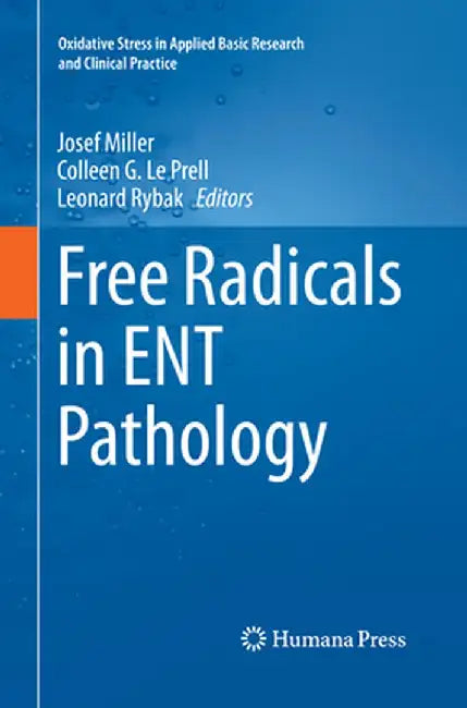 Free Radicals in Ent Pathology by Josef Miller