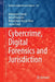 Cybercrime, Digital Forensics and Jurisdiction by Mohamed Chawki