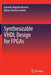 Synthesizable VHDL Design for FPGAs by Eduardo Augusto Bezerra
