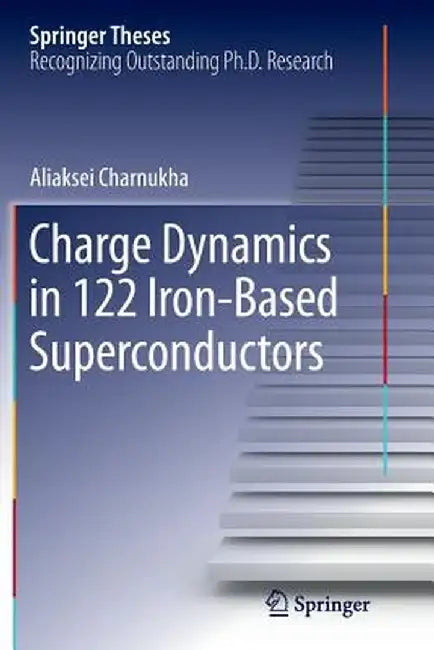 Charge Dynamics in 122 Iron-Based Superconductors by Aliaksei Charnukha