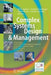 Complex Systems Design & Management: Proceedings of the Fourth International Conference on Complex Systems Design & Management Csd&m 2013 by Marc Aiguier