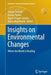 Insights on Environmental Changes: Where the World Is Heading by Tymon Zielinski