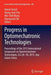 Progress in Optomechatronic Technologies: Proceedings of the 2013 International Symposium on Optomechatronic Technologies, Oct 28-30, 2013, Jeju Islan by Rainer Tutsch