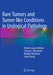 Rare Tumors and Tumor-Like Conditions in Urological Pathology by Antonio Lopez-Beltran