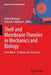 Shell and Membrane Theories in Mechanics and Biology: From Macro- To Nanoscale Structures by Holm Altenbach