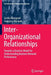 Inter-Organizational Relationships: Towards a Dynamic Model for Understanding Business Network Performance by Cecilia Rossignoli