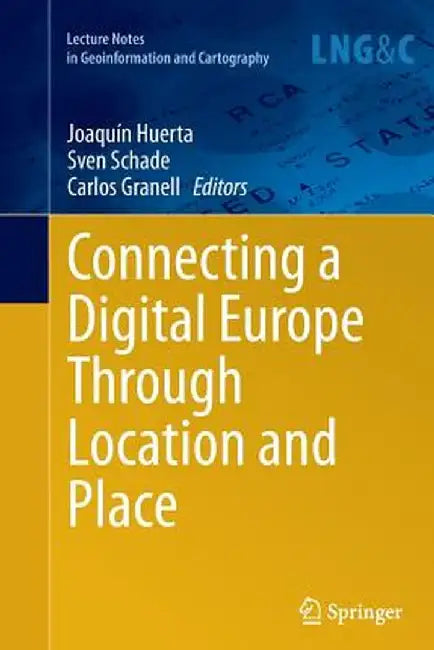 Connecting a Digital Europe Through Location and Place by Joaquín Huerta
