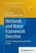 Wetlands and Water Framework Directive: Protection, Management and Climate Change by Stefan Ignar