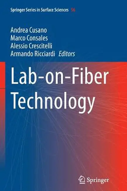 Lab-On-Fiber Technology by Andrea Cusano