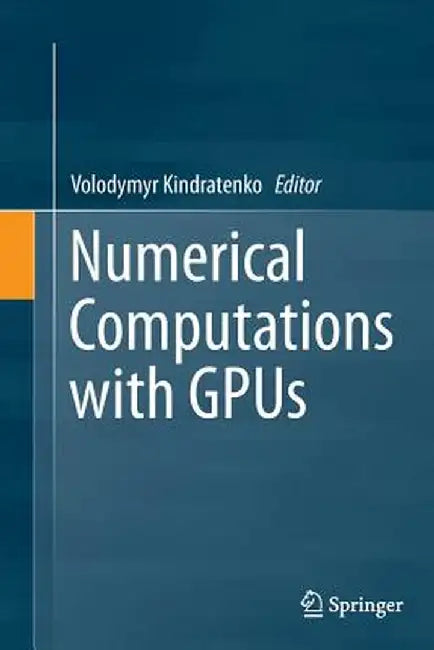 Numerical Computations with Gpus by Volodymyr Kindratenko