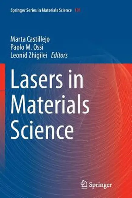 Lasers in Materials Science by Marta Castillejo
