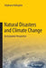 Natural Disasters and Climate Change: An Economic Perspective by Stéphane Hallegatte