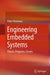 Engineering Embedded Systems: Physics, Programs, Circuits by Peter Hintenaus