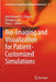 Bio-Imaging and Visualization for Patient-Customized Simulations by João Manuel R. S. Tavares