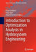 Introduction to Optimization Analysis in Hydrosystem Engineering by Ehsan Goodarzi