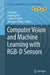 Computer Vision and Machine Learning with Rgb-D Sensors by Ling Shao