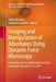 Imaging and Manipulation of Adsorbates Using Dynamic Force Microscopy: Proceedings from the Atmol Conference Series, Nottingham, Uk, April 16-17, 2013 by Philip Moriarty