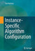 Instance-Specific Algorithm Configuration by Yuri Malitsky