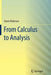 From Calculus to Analysis by Steen Pedersen