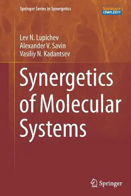 Synergetics of Molecular Systems by Lev N. Lupichev