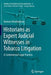 Historians as Expert Judicial Witnesses in Tobacco Litigation: A Controversial Legal Practice by Ramses Delafontaine