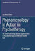 Phenomenology in Action in Psychotherapy: On Pure Psychology and Its Applications in Psychotherapy and Mental Health Care by Ian Rory Owen
